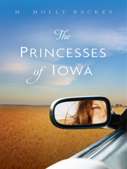 M. Molly Backes创作的The Princesses of Iowa作品的详细信息 - 可供借阅